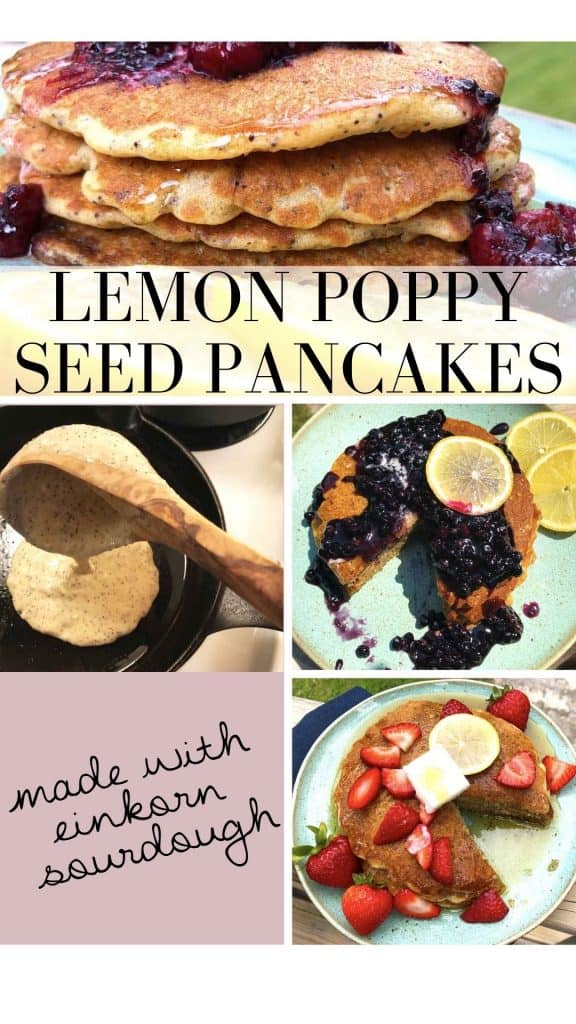 "Lemon Poppy Seed Pancakes" is written on a collage of pancake photos. "Made with einkorn sourdough" is written in a handwriting font.