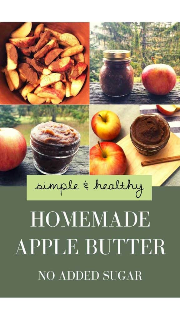 "Simple & healthy homemade apple butter" and "no added sugar" is written on a graphic with four photos showing apple butter in a glass jar as well as apples in a clay pot being prepared for apple butter.