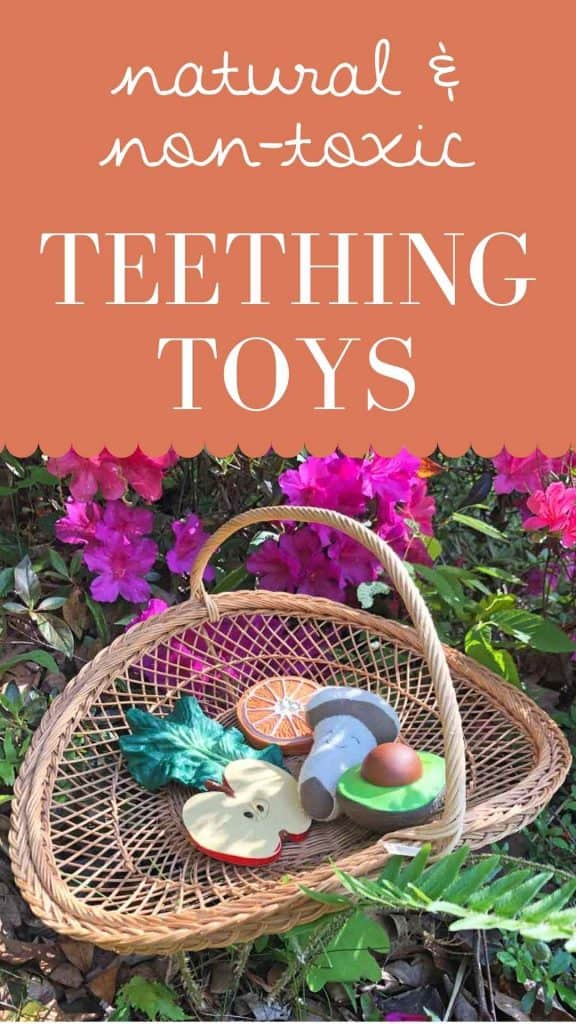 A graphic with the text "natural & non-toxic teething toys" shows a photo of a basket filled with safe teethers outdoors. 