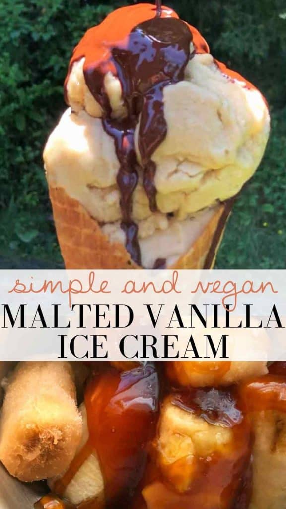 A graphic with the text "simple and vegan malted vanilla ice cream" features two photos showing the dessert ingredients and the treat being topped with chocolate.