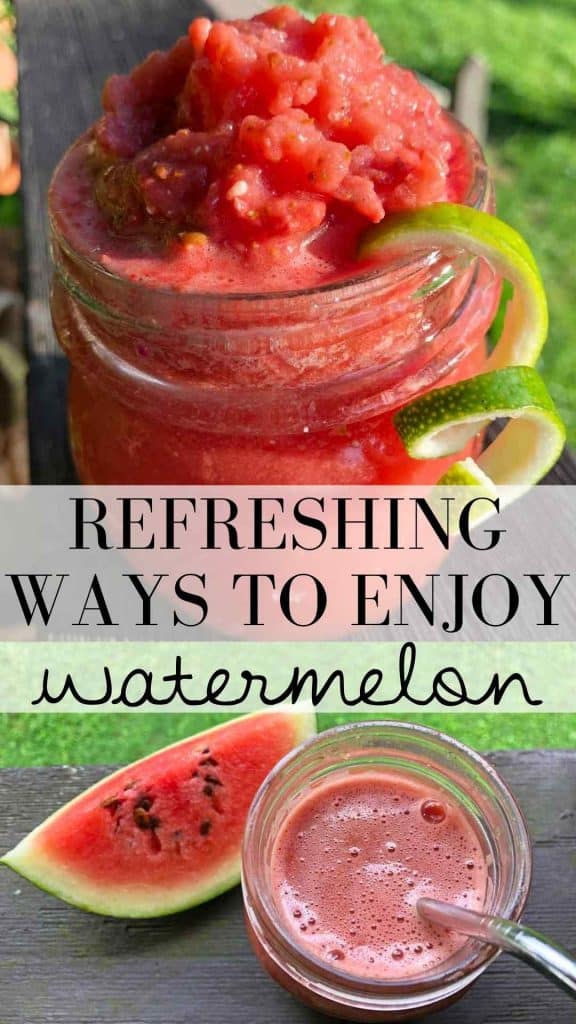A graphic with the text "refreshing ways to enjoy watermelon" showing two photos of watermelon drinks - a slushie and juice.
